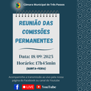 REUNIÃO DAS COMISSÕES PERMANENTES SERÁ REALIZADA HOJE (18/09), ÀS 17H45MIN