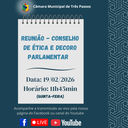 REUNIÃO DO CONSELHO DE ÉTICA E DECORO PARLAMENTAR SERÁ REALIZADA AMANHÃ (19/02), ÀS 11H45MIN