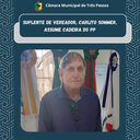 SUPLENTE DE VEREADOR, CARLITO SOMMER, ASSUME CADEIRA DO PP