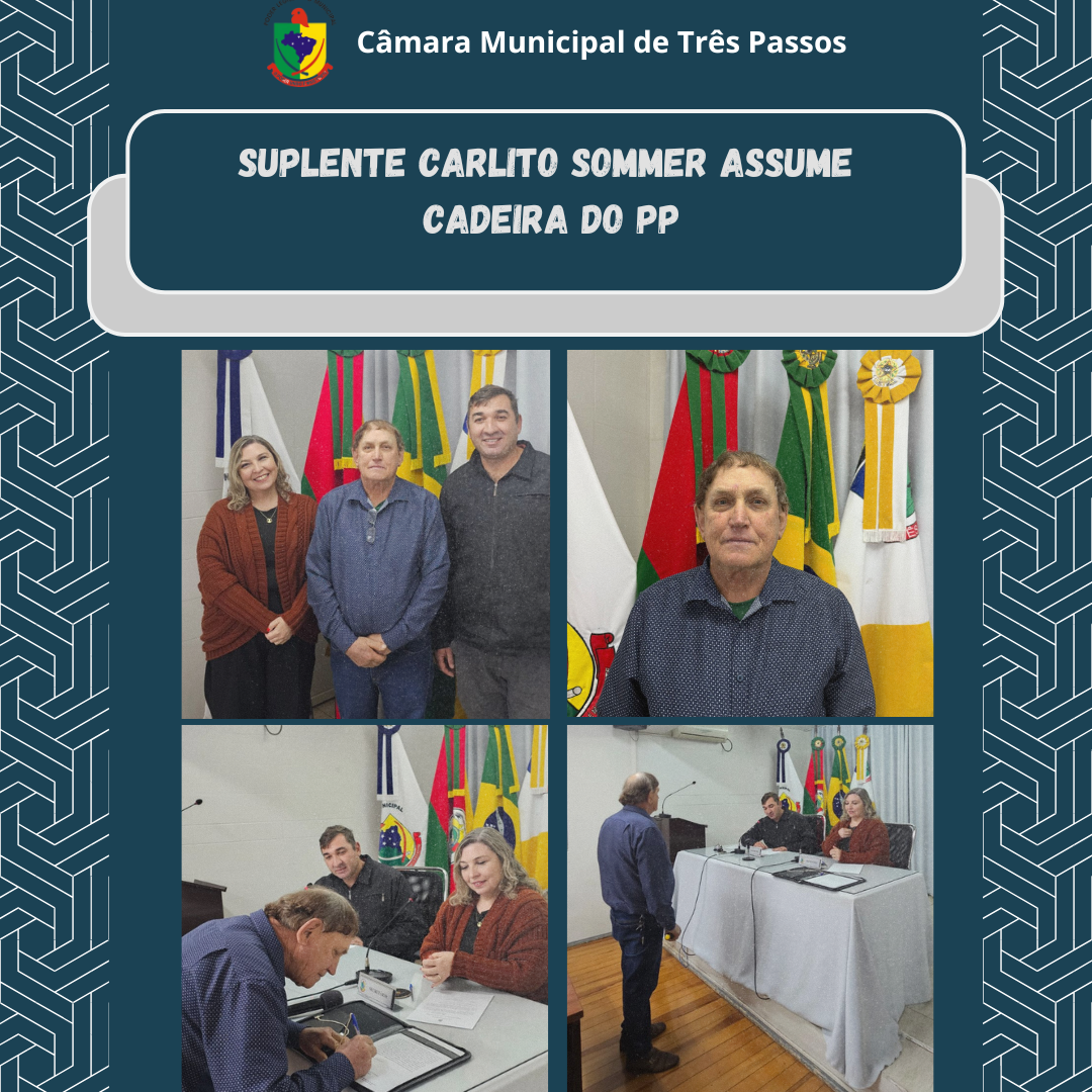 SUPLENTE DE VEREADOR, CARLITO SOMMER, ASSUME CADEIRA DO PP