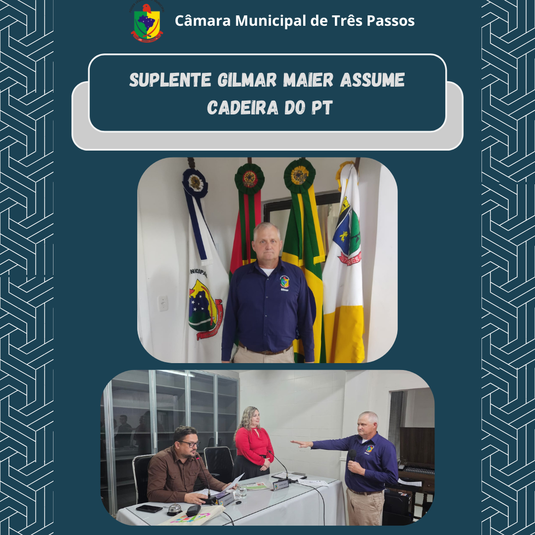 SUPLENTE DE VEREADOR, GILMAR MAIER, ASSUME CADEIRA DO PT