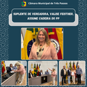 SUPLENTE DE VEREADORA, VALISE FEISTHER, ASSUME CADEIRA DO PP