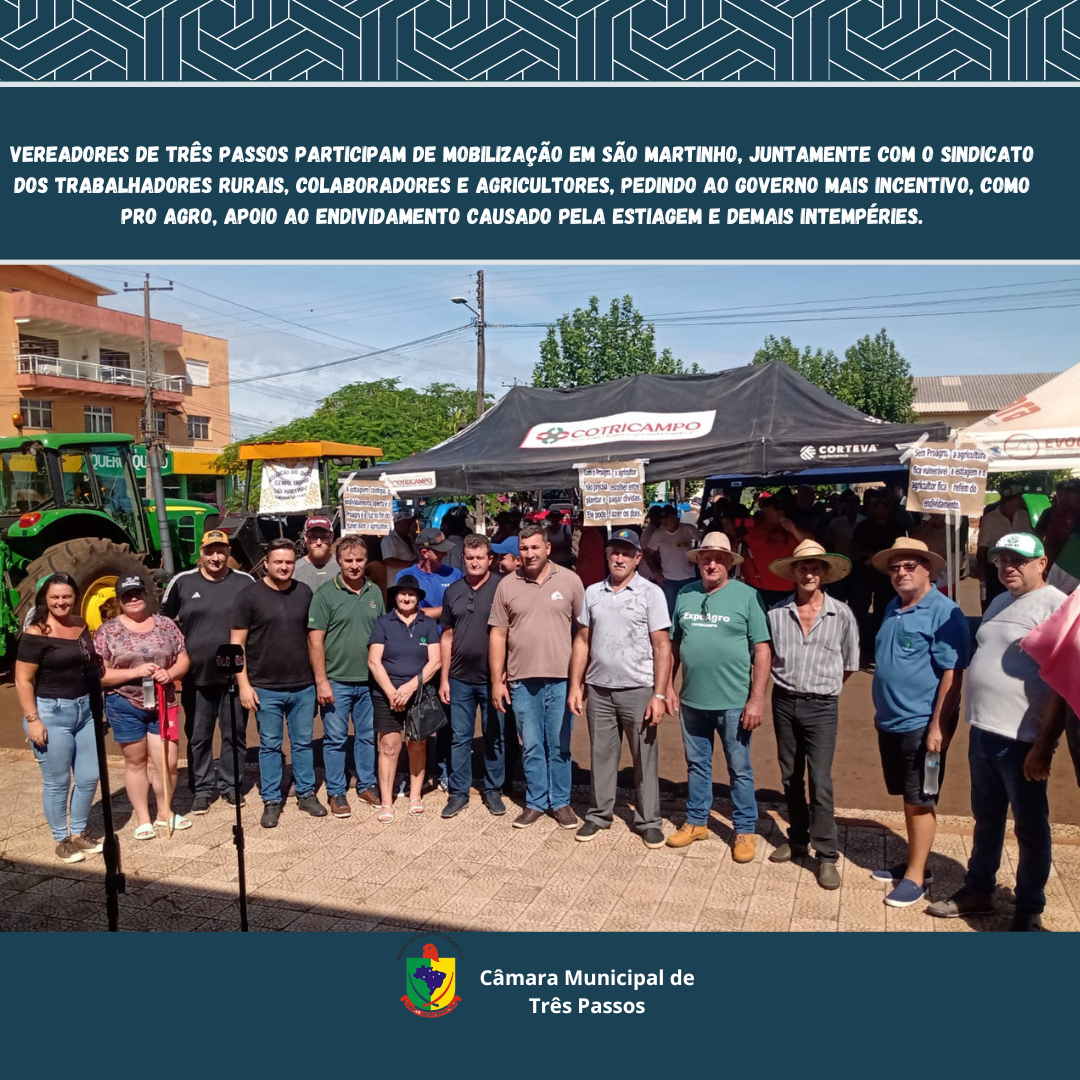  Vereadores de Três Passos participam de mobilização em São Martinho, juntamente com o Sindicato dos Trabalhadores Rurais, colaboradores e agricultores 